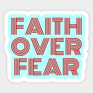 Faith Over Fear | Christian Saying Sticker